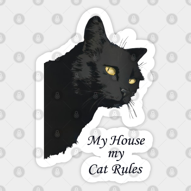 Black Cat: My House My Cat Rules Sticker by TooplesArt